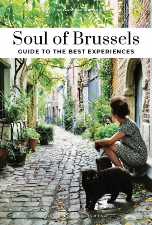 Soul of Brussels Guide: 30 unforgettable experiences that capture the soul of Brussels (Jonglez Soul of Guides) - Isabelle de Pange [KSIĄŻKA]