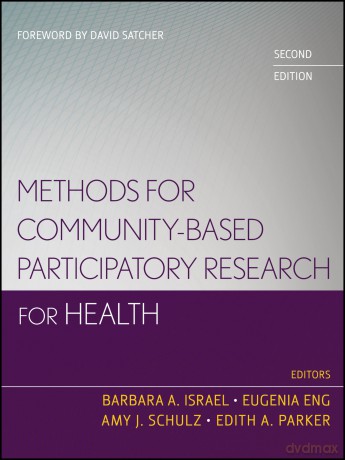 Methods for Community-Based Participatory Research for Health - Barbara A. Israel [KSIĄŻKA]