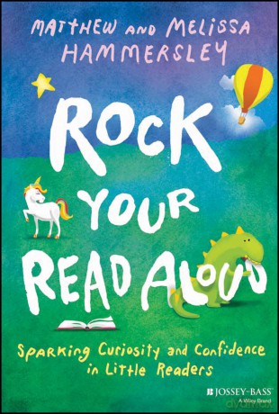 Rock Your Read Aloud: Sparking Curiosity and Confidence in Little Readers - Matthew Hammersley [KSIĄŻKA]