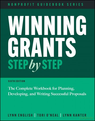 Winning Grants Step by Step: The Complete Workbook for Planning, Developing, and Writing Successful Proposals (The Jossey-Bass Nonprofit Guidebook Series) - Lynn Jenkins English [KSIĄŻKA]