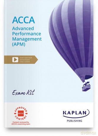 Advanced Performance Management - Exam Kit - KAPLAN [KSIĄŻKA]
