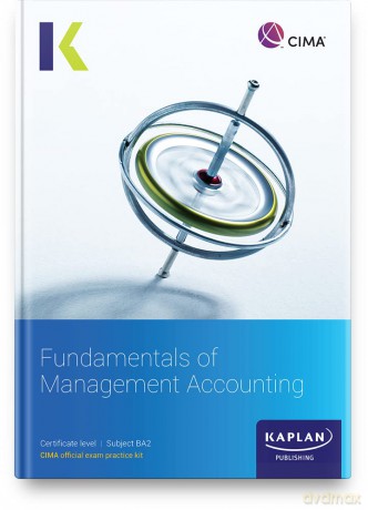 Ba2 Fundamentals Of Management Accounting - Exam Kit - KAPLAN [KSIĄŻKA]