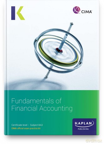 Ba3 Fundamentals Of Financial Accounting - Exam Kit - KAPLAN [KSIĄŻKA]