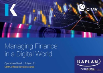 E1 Managing Finance In A Digital World - Revision Cards - KAPLAN [KSIĄŻKA]
