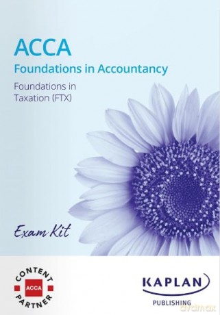 Ftx Foundations In Taxation (Fa24) Exam Kit - KAPLAN [KSIĄŻKA]