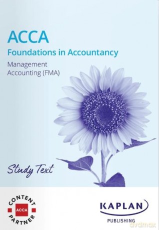 Management Accounting - Study Text - KAPLAN [KSIĄŻKA]