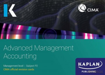 P2 Advanced Management Accounting - Revision Cards - KAPLAN [KSIĄŻKA]