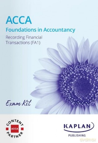 Recording Financial Transactions - Exam Kit - KAPLAN [KSIĄŻKA]