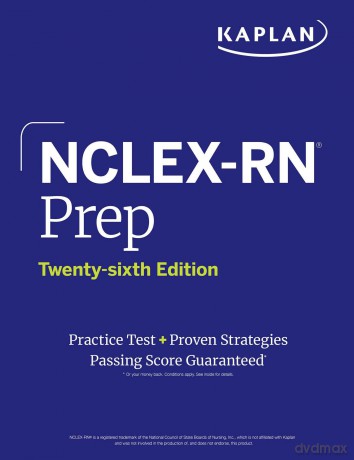 NCLEX-RN Prep, Twenty-sixth Edition (2025): Includes 1 Full Length Practice Test + Proven Strategies: Next Generation NCLEX (Ngn) (Kaplan Test Prep) - Kaplan Nursing [KSIĄŻKA]