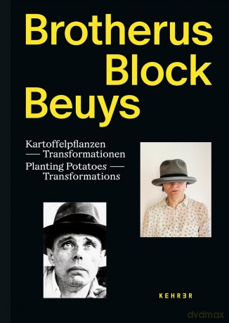 Brotherus-Block-Beuys: Planting Potatoes - Transformations - Elina Brotherus [KSIĄŻKA]