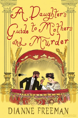 A Daughter's Guide to Mothers and Murder: 8 (A Countess of Harleigh Mystery) - Dianne Freeman [KSIĄŻKA]