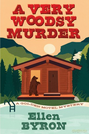 A Very Woodsy Murder (Golden Motel Mysteries) - Ellen Byron [KSIĄŻKA]