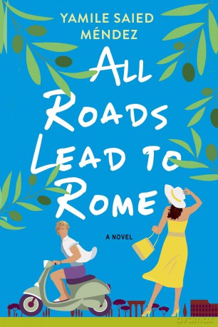 All Roads Lead to Rome - Yamile Saied Méndez [KSIĄŻKA]