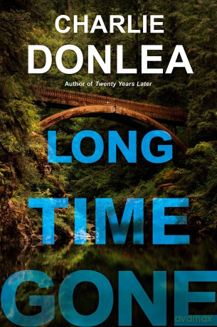 Long Time Gone - Charlie Donlea [KSIĄŻKA]