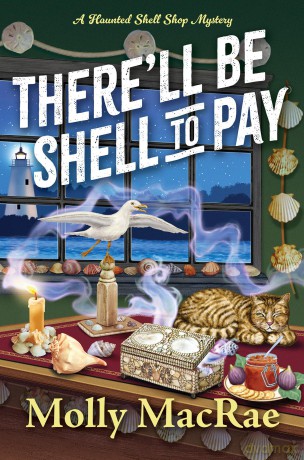 There'll Be Shell to Pay: 2 (A Haunted Shell Shop Mystery) - Molly MacRae [KSIĄŻKA]