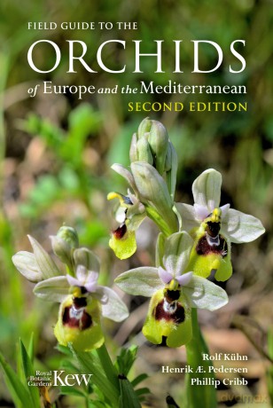 Field Guide to the Orchids of Europe and the Mediterranean Second edition - Rolf Kühn [KSIĄŻKA]