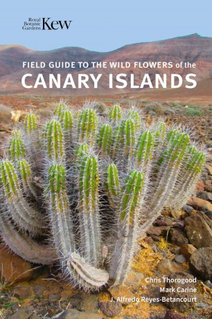 Field Guide to the Wild Flowers of the Canary Islands - Chris Thorogood [KSIĄŻKA]