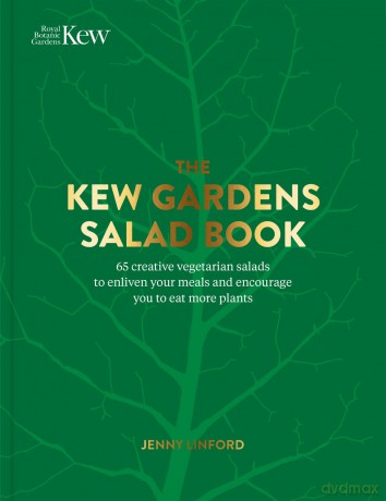 The Kew Gardens Salad Book - Jenny Linford [KSIĄŻKA]