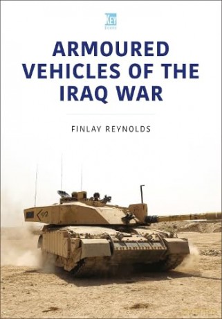 Armoured Vehicles of the Iraq War - David Reynolds [KSIĄŻKA]