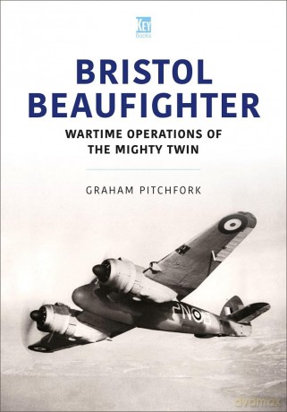 Bristol Beaufighter: At War (Historic Military Aircraft Series) - Graham Pitchfork [KSIĄŻKA]