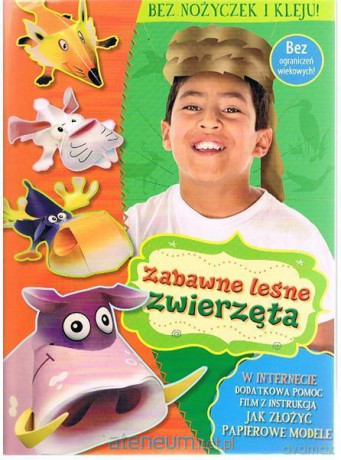 Bez nożyczek i kleju. Zabawne leśne zwierzęta [KSIĄŻKA]