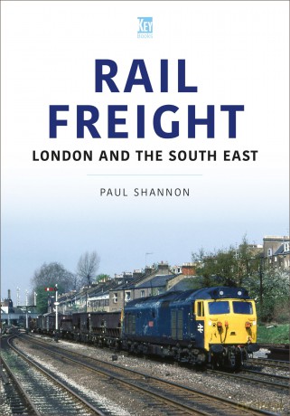 Rail Freight: East Anglia and Lincolnshire - Paul Shannon [KSIĄŻKA]