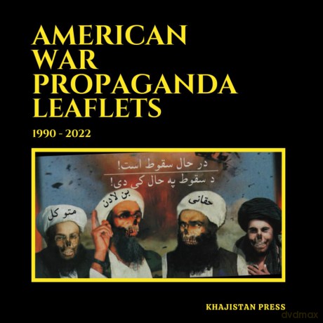 American War Propaganda Leaflets: (1990 - 2022) - Saad Khan [KSIĄŻKA]