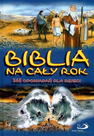 Biblia na cały rok. 365 opowiadań dla dzieci [KSIĄŻKA]