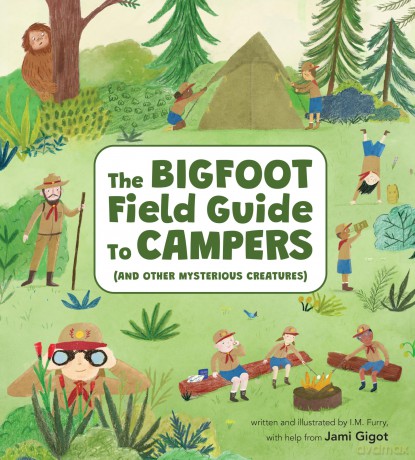 The Bigfoot Field Guide to Campers: And Other Mysterious Creatures - Jami Gigot [KSIĄŻKA]
