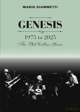 Genesis: 1975 to 2025 - The Phil Collins Years - Mario Giammetti [KSIĄŻKA]