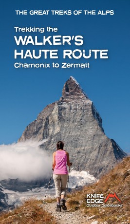 Trekking the Walker's Haute Route: Chamonix to Zermatt (2025) (Great Treks of the Alps) - Andrew McCluggage [KSIĄŻKA]