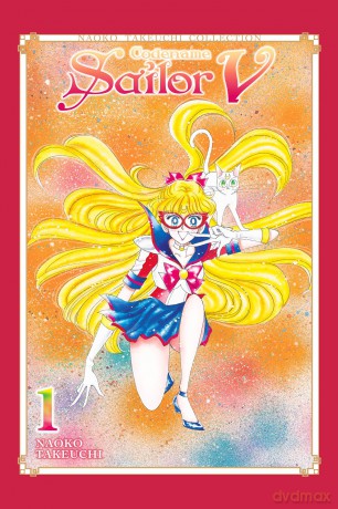 Codename: Sailor V 1 (Naoko Takeuchi Collection): 11 (Sailor Moon Naoko Takeuchi Collection) - Naoko Takeuchi [KOMIKS]