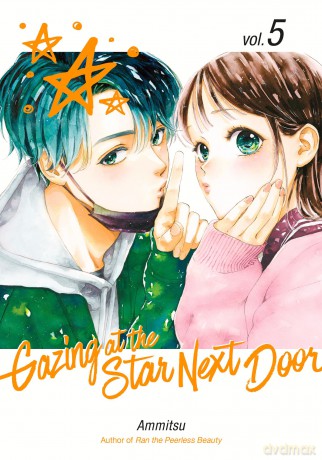 Gazing at the Star Next Door 5 (GAZING AT STAR NEXT DOOR GN) - Ammitsu [KOMIKS]