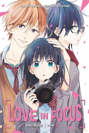 Love in Focus 1 (LOVE IN FOCUS GN) - Yoko Nogiri [KOMIKS]