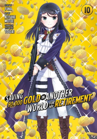 Saving 80,000 Gold in Another World for My Retirement 10 (Manga) (Saving 80,000 Gold in Another World for My Retirement (Manga)) - FUNA [KOMIKS]