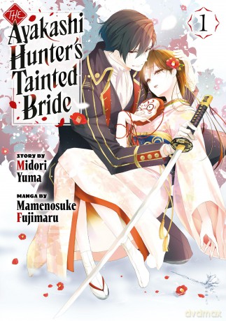 The Ayakashi Hunter's Tainted Bride 1 - Mamenosuke Fujimaru [KOMIKS]