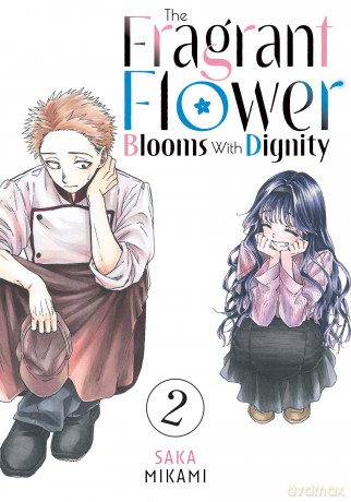 The Fragrant Flower Blooms With Dignity 2 (FRAGRANT FLOWER BLOOMS WITH DIGNITY GN) - Saka Mikami [KOMIKS]