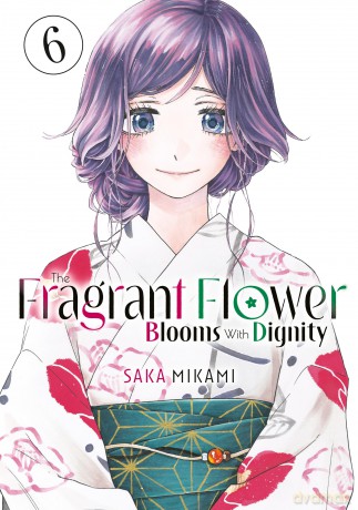The Fragrant Flower Blooms With Dignity 6 - Saka Mikami [KOMIKS]