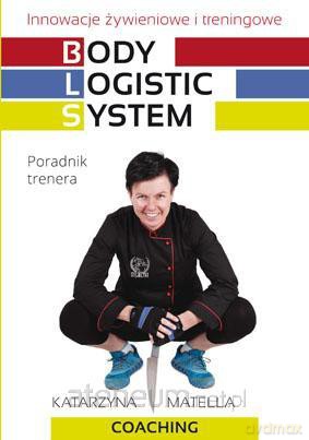 Body logistic system.Poradnik trenera [KSIĄŻKA]