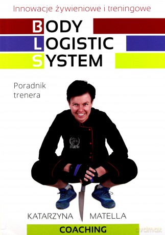 Body logistic system.Poradnik trenera [KSIĄŻKA]
