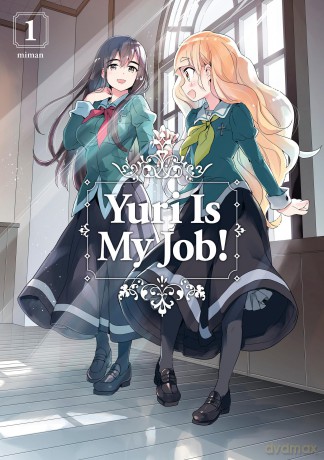 Yuri Is My Job! 1 (YURI IS MY JOB GN) - Miman [KOMIKS]
