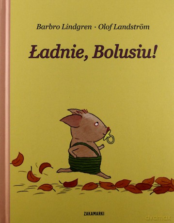 Boluś. T.2 Ładnie Bolusiu [KSIĄŻKA]