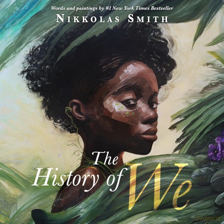 The History of We - Nikkolas Smith [KSIĄŻKA]