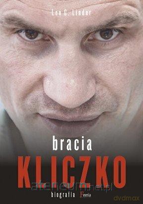 Bracia Kliczko Biografia [KSIĄŻKA]