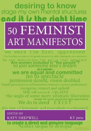 Fifty Feminist Art Manifestos: An Anthology, 1965-2021 - Katy Deepwell [KSIĄŻKA]
