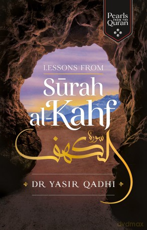 Lessons from Surah al-Kahf (Pearls from the Qur'an) - Yasir Qadhi [KSIĄŻKA]