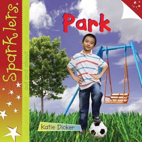 Park (Sparklers - Out and About) - Katie Dicker [KSIĄŻKA]