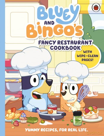 Bluey: Bluey and Bingo's Fancy Restaurant Cookbook: A fun and easy recipe book for kids, with wipe-clean pages - Bluey [KSIĄŻKA]