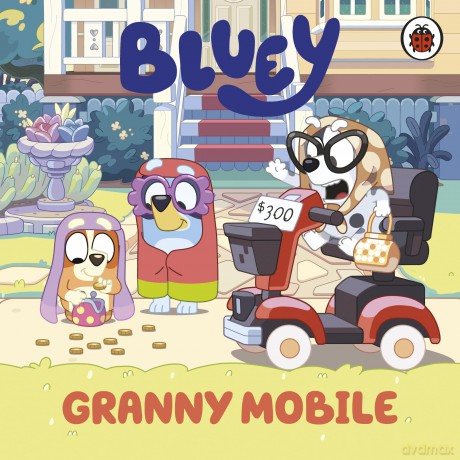 Bluey: Granny Mobile: A picture board book - Bluey [KSIĄŻKA]