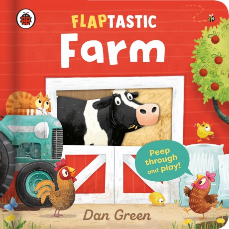 Flaptastic Farm: Peep through and play! - Dan Green [KSIĄŻKA]